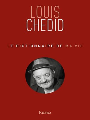 cover image of Le dictionnaire de ma vie--Louis Chedid